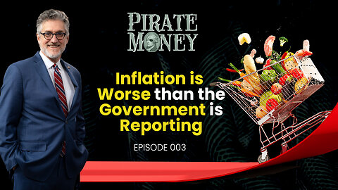 Inflation is Worse than the Government is Reporting | Ep 003