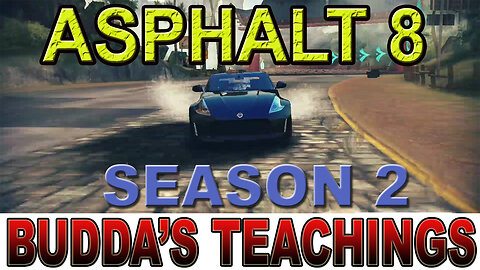 Speeding Through Serenity: Asphalt 8 Season 2 Races Through Buddha's Teachings | Gaming Wolf