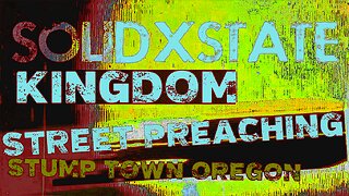 KINGDOM DAYS STREET PREACHING PORTLAND OREGON
