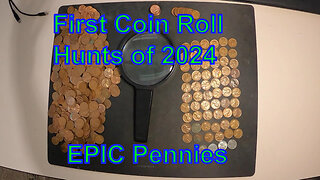 First Coin Roll Hunts of 2024, Epic Pennies
