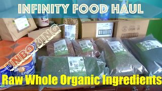 Infinity Foods Haul Unboxing Raw Organic Whole Ingredients. Walk through of what I purchased