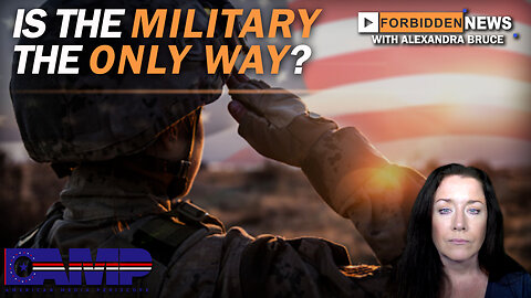 Is the Military the Only Way? | Forbidden News Ep. 26