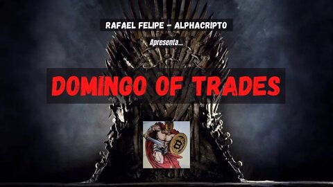 DOMINGO OF TRADES - O RETORNO - CRIPTO E POKER - SISTEMAS ANTIFRÁGEIS - 13/03/2022