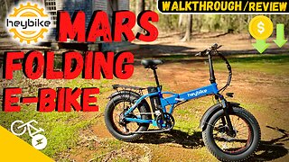 Heybike Mars Folding E-BIKE "Walkthrough/Review"