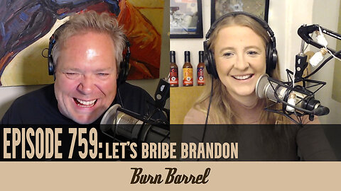 EPISODE 759: Let's Bribe Brandon