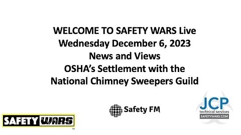 Safety Wars Live 12-6-2023 Chimney Sweep.mp4