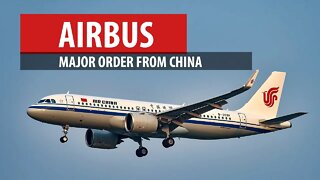 Major Airbus Aircraft Order from China