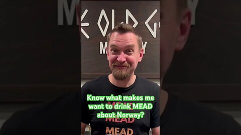 Know what makes me want to drink MEAD about Norway? Norway inspired MEAD coming Saturday! #mead