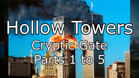 Hollow Towers Parts 1 to 5 - Cryptic Gate