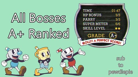 Cuphead DLC - All Bosses A+ Ranked! [Contract List Order]