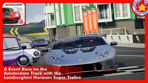 A Event Race on the Amsterdam Track with the Lamborghini Huracan Super Trofeo | Racing Master