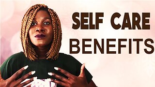 selfcare benefits