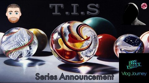 T.I.S Series Announcement