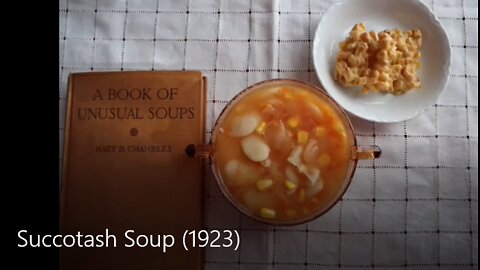 Succotash Soup (1923) with Corn Fritters (1918)
