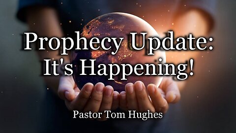 Prophecy Update: It's Happening!