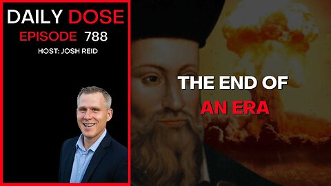 The End of An Era | Ep. 788 The Daily Dose