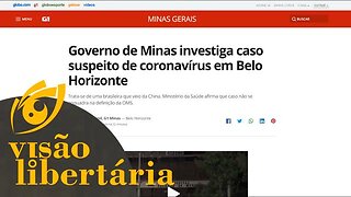 Caso suspeito de coronavirus em Belo Horizonte | Visão Libertária - 22/01/20 | ANCAPSU