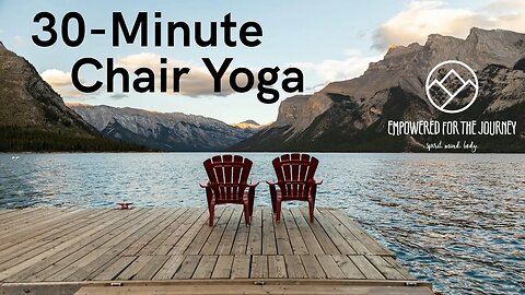 30- Minute Chair Yoga
