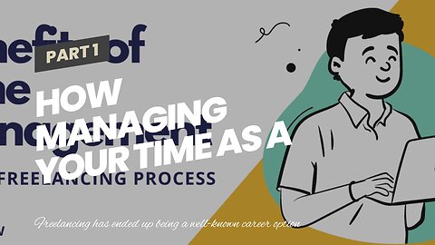 How Managing Your Time as a Freelancer: Strategies for Staying Productive and Focused can Save...