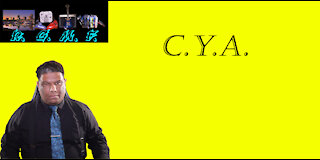 C.Y.A.