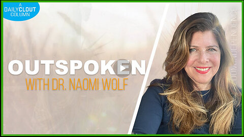 Naomi Wolf - "Outspoken" Dr Henry Ealy on ‘Grounding’