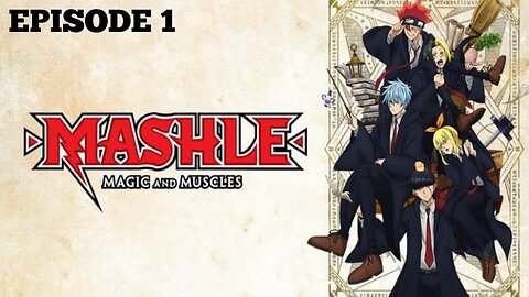 mashle: magic and muscles episode 1