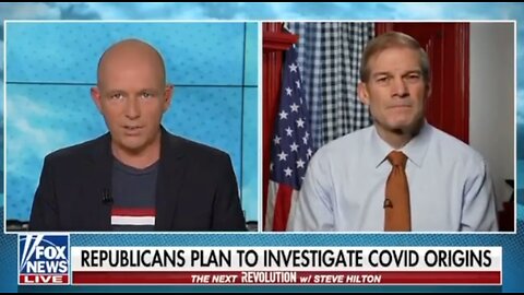 Rep. Jim Jordan and Steve Hilton Rip Up Approved COVID Narrative