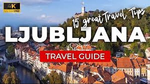 Ljubljana Travel Guide - Slovenia