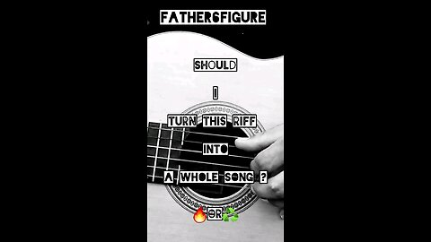 RIFF 3 - father6figure [CLIP]