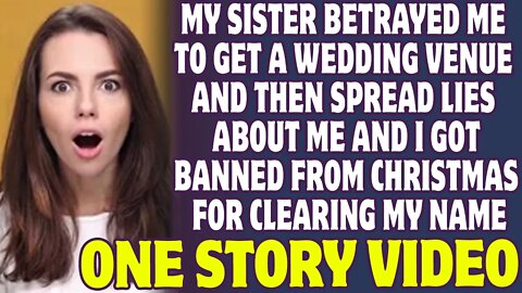 My Sister Betrayed Me To Get A Wedding Venue And Then Banned Me For Christmas - Reddit Stories