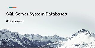 SQL Server System Databases - Overview