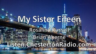 My Sister Eileen - Rosalind Russell - Brian Aherne - Lux Radio Theater