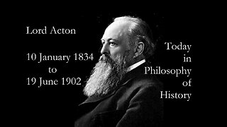 Lord Acton and the Meaning of Liberty