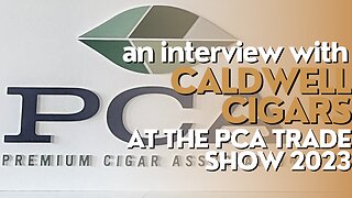 PCA Trade Show 2023: Caldwell Cigars