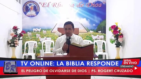 EL PELIGRO DE OLVIDARSE DE DIOS | PS. ROGERT CRUZADO