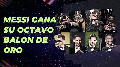 Messi Gana su Octavo Balón D' Oro