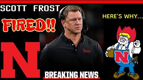 Scott Frost Gets Fired!