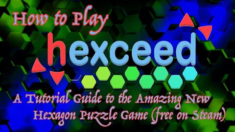 How to Play Hexceed - A tutorial explaining the game mechanics (free on Steam)