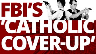 The Vortex — FBI's 'Catholic Cover-up'