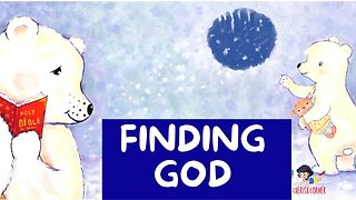 Finding God | Read Along Book For Kids
