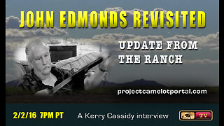 JOHN EDMONDS REVISITED: UPDATE FROM THE RANCH