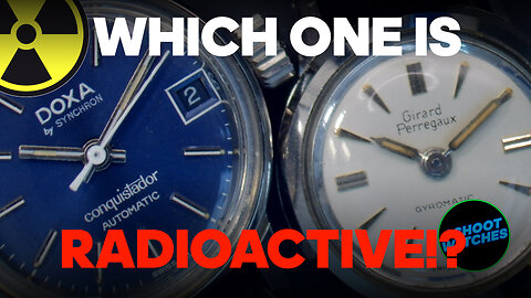 Restoration: Which One Is Radioactive!? Vintage DOXA Conquistador or Girard Perregaux Gyromatic?