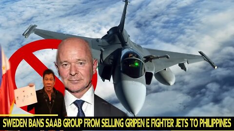 🔴 Sweden bans Saab Group from selling Gripen E fighter jets to Philippines