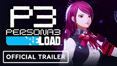Persona 3 Reload - Official Battle Strategy Trailer