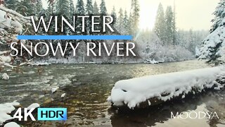 4K HDR Nature Video - Winter Snow Falling On A Mountain Forest River - Focus Energy