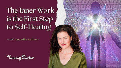 The Inner Work is the First Step to Self-Healing