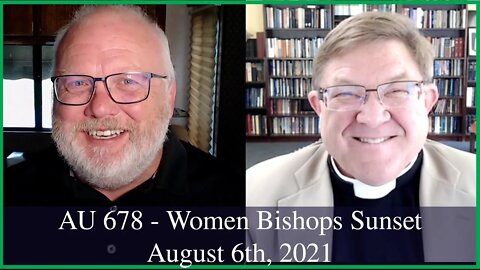 Anglican Unscripted 678 - Women Bishops Sunset