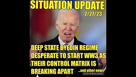 SITUATION UPDATE - DEEP STATE BIDEN REGIME DESPERATE TO START WW3 AS THEIR CONTROL MATRIX IS! ...