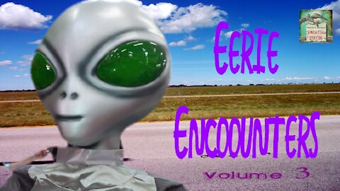 Eerie Encounters | Volume 3 | Superntaural Storytime Podcast E178