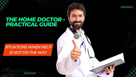The Home Doctor - Practical Guide